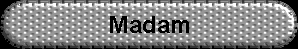 Madam